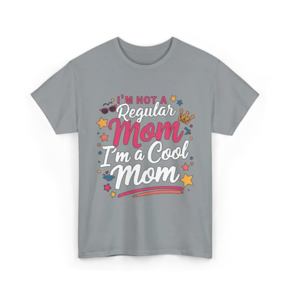 I`m not regular mom i`m a cool mom heavy cotton tee